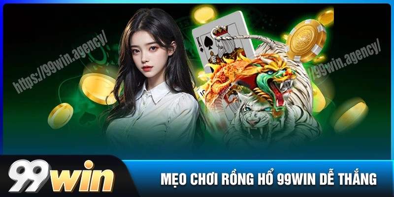 Mẹo chơi rồng hổ bất bại không bao giờ thua